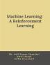 Machine Learning: A Reinforcement Learning