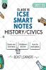 ICSE Class 10 History and Civics Smart Notes