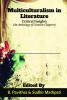 Multiculturalism in Literature: Critical Insights (An Anthology of Creative Chapters)