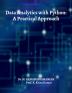 Data Analytics with Python : A Practical Approach