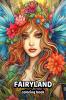 FAIRYLAND coloring book : excellent fairy coloring pages for stress relief and relaxation for girls and women