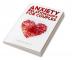 Anxiety Relationships for Couples : Learn How to Reduce Anxiety Negative Thinking and Insecurity in Your Life and Improve Communication (2022 Guide for Beginners)