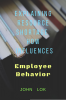 Explaining Resource Shortage How Influences : Employee Behavior