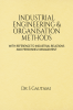 INDUSTRIAL ENGINEERING &amp; ORGANISATION METHODS : WITH REFERENCE TO INDUSTRIAL RELATIONS AND PERSONNEL MANAGEMENT