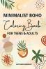 Minimalist Boho Coloring Book for Teens Adults : Relaxation and Stress Relief with Abstract Coloring Pages. Minimal Landscape Aesthetic and Simple.