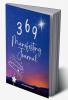 369 Manifesting Journal : 369 Method for Manifestation of Your Dreams and Law of Attraction Guided Workbook to Attract Wealth Happiness Love and Abundance.