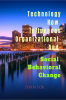 Technology How Influences Organizational And Social Behavioral Change : Social Behavioral Change