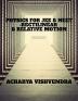 PHYSICS FOR JEE &amp; NEET-RECTILINEAR &amp; RELATIVE MOTION