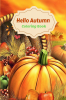 Cute Autumn Coloring Book for Adults : A Featuring Easy and Relaxing Book for Adults and Kids Relaxing and Easy Fall Design inspired with the Most Cute Animals Beautiful Flowers Pumpkins and More!