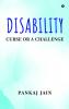 Disability - Curse or a Challenge