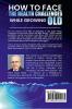 HOW TO FACE THE HEALTH CHALLENGES WHILE GROWING OLD : What Happens to your Heart Brain Kidneys Lungs Ear Nose Throat Bones &amp; Joints as you age. Get ot know Diabetes Thyroid Nutritional...