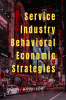 Service Industry Behavioral Economic Strategies