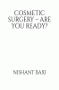 Cosmetic Surgery – Are You Ready?