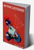 Active Listening : Understand People's Emotions and Thoughts to Avoid Conflict and Develop Deep Relationships (2022 Guide for Beginners)