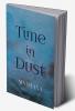 Time in Dust