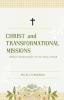 CHRIST AND TRANSFORMATIONAL MISSIONS