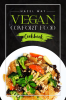 Vegan Comfort Food Cookbook : Favorite Plant-Based Recipes You'll Love (2022 Guide for Beginners)