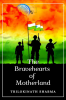 The Bravehearts Of Motherland