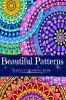 Beautiful Patterns Coloring Book : Adult Coloring Book For Relaxation | 60 Amazing Coloring Illustrations In Mandala Style