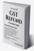 GST Refund | A Complete Guide | 3rd Edition 2023