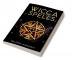 WICCA SPELLS : Useful Spells for the Modern Witch or Solitary Spiritual Practitioner. Crystals Candles and Herbal Remedies (2022 Guide for Beginners)