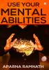 Use Your Mental Abilities