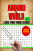 Around the World Large Print Word Search : Word-Finding Challenges to Keep your Mind Healthy