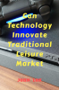 Can Technology Innovate Traditional Leisure Market