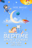 Bedtime Short Stories for Kids Nigel Bradley : Mythical Creatures Powerful Wizards Regal Kings Beautiful Princesses and All in Between (2022 Tales for Children)