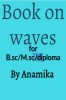 wave oscillations : Theory on Waves