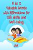 A to Z Valuable words with Affirmations for Life skills and Well-being