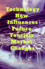 Technology How Influences Future Tourism Market Changes