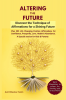 Altering The Future : Discover the Technique of Affirmations for a Shining Future