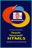 Teach Yourself HTML5