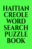 HAITIAN CREOLE WORD SEARCH PUZZLE BOOK