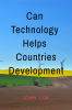 Can Technology Helps Countries Development