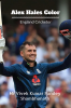 Alex Hales Color : England Cricketer