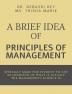 A Brief Idea of Principles of Managementasics of management: Principle of management