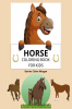 Horse Coloring Book for Kids : A Coloring and Activity Book for Kids Ages 3-8 with Beautiful Horses and More | Jumbo Horses Coloring Book for Kids