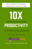 10X Productivity : The ultimate productivity hacks for the new world