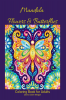 Mandala Flowers and Butterflies Coloring Book for Adults : Stress Relieving Mandala Designs with Flowers and Butterflies for Adults | 38 Premium coloring pages with amazing designs