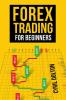 FOREX TRADING Mastering the Fundamentals and Building a Profitable Trading Strategy (2023 Guide for Beginners)