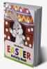 Easter Dot Markers Activity Book : Amazing Easy Coloring Book for Kids Ages 2-6| Easter Eggs and Cute Bunnies Workbook for Preschool | Perfect Idea Gift for Kinderfarten