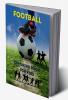 Football Coloring Book for Kids : Soccer Coloring and Activity Book for Kids Ages 3 and Up | A Funny Collection to Color for Kids | Soccer Coloring Book 2021 Edition | Amazing Gift for Kids