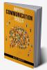 Improve Communication Skills : Discover the Power of Clear Confident and Effective Communication in All Areas of Your Life (2023 Guide for Beginners)