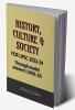 HISTORY CULTURE &amp; SOCIETY FOR UPSC 2023-24 : Through model answers (2018-22)