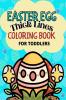 Easter Egg Coloring Book for Toddlers : Simple and Big Pictures with Tick Lines Easy to Color for Kids Preschool and Kindergarten / Low Vision Coloring Book for Beginers