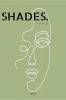 SHADES. : words of life