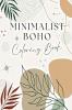 Minimalist Boho Coloring Book : 60 Simple Aesthetic Designs for Stress Relief and Relaxation