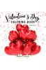 Valentine’s Day Coloring Book Volume 1 : 30 Premium Cute and Fun Love Desings with Hearts Rose Cupidons Gifts Cute Animals for Boys Girls Ages (10 and Up) and Adults | Special Gift Idea for A...